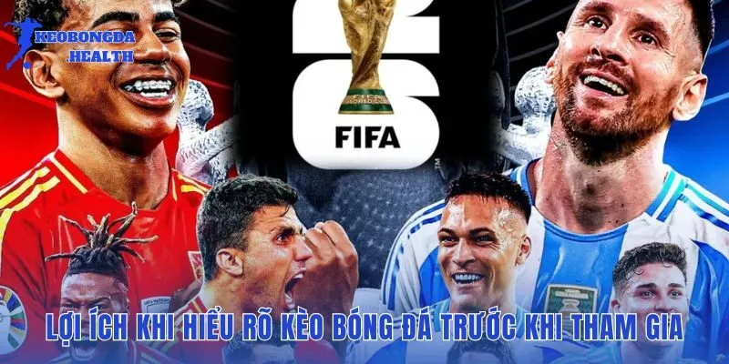 Những lợi ích to lớn khi bạn hiểu rõ về các loại kèo bóng đá trước khi tham gia